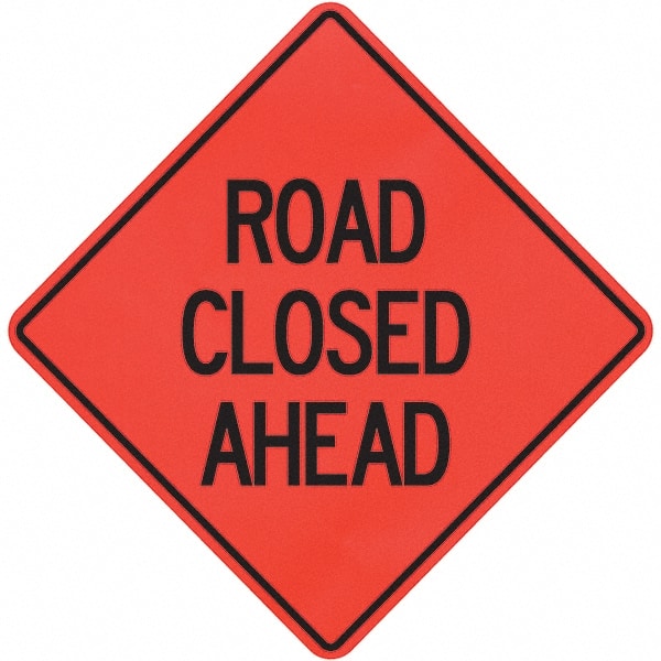 PRO-SAFE - "Road Closed Ahead," 36" Wide x 36" High Vinyl Traffic Control Sign - Apex Tool & Supply
