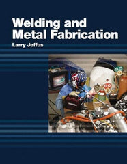 DELMAR CENGAGE Learning - Welding and Metal Fabrication, 1st Edition - Welding Reference, 800 Pages, Hardcover, Delmar/Cengage Learning, 2011 - Apex Tool & Supply