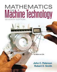 DELMAR CENGAGE Learning - Mathematics for Machine Technology, 7th Edition - Mathematic Techniques Reference, 608 Pages, Softcover, Delmar/Cengage Learning - Apex Tool & Supply