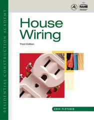 DELMAR CENGAGE Learning - Residential Construction Academy: House Wiring Publication, 3rd Edition - by Fletcher, Delmar/Cengage Learning, 2011 - Apex Tool & Supply