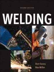 McGraw-Hill - Welding Publication, 2nd Edition - by Don Geary & Rex Miller, McGraw-Hill, 2011 - Apex Tool & Supply