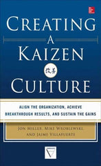 McGraw-Hill - CREATING A KAIZEN CULTURE Handbook, 1st Edition - by Jon Miller, Mike Wroblewski & Jaime Villafuerte, McGraw-Hill, 2013 - Apex Tool & Supply