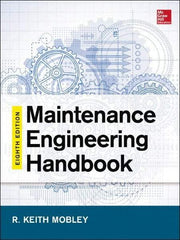 McGraw-Hill - MAINTENANCE ENGINEERING HANDBOOK - by Keith Mobley, Lindley Higgins & Darrin Wikoff, McGraw-Hill, 2014 - Apex Tool & Supply