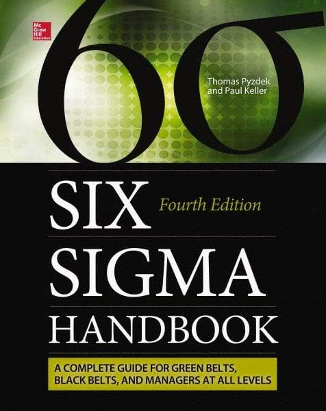 McGraw-Hill - SIX SIGMA HANDBOOK - by Paul Keller & Thomas Pyzdek, McGraw-Hill, 2014 - Apex Tool & Supply