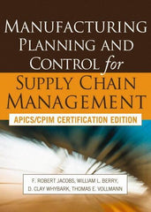 McGraw-Hill - MANUFACTURING PLANNING AND CONTROL FOR SUPPLY CHAIN MANAGEMENT Handbook, 1st Edition - by F. Robert Jacobs, D. Clay Whybark, William Berry & Thomas Vollmann, McGraw-Hill, 2011 - Apex Tool & Supply