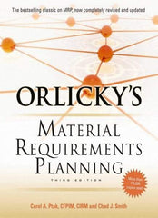 McGraw-Hill - ORLICKYS MATERIAL REQUIREMENTS PLANNING Handbook, 3rd Edition - by Carol Ptak & Chad Smith, McGraw-Hill, 2011 - Apex Tool & Supply
