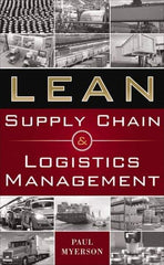 McGraw-Hill - LEAN SUPPLY CHAIN AND LOGISTICS MANAGEMENT Handbook, 1st Edition - by Paul Myerson, McGraw-Hill, 2012 - Apex Tool & Supply