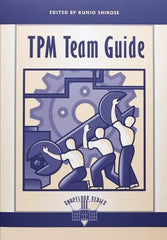 Made in USA - TPM Team Guide Publication, 1st Edition - by Edited by Kunio Shirose, 1995 - Apex Tool & Supply
