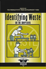 Made in USA - Identifying Waste on the Shopfloor Publication, 1st Edition - by The Productivity Press Development Team, 2003 - Apex Tool & Supply