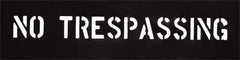 C.H. Hanson - 2 Inch Characters, No Tresspassing, Plastic Stencil - 6 x 17 Inch Overall Size - Apex Tool & Supply