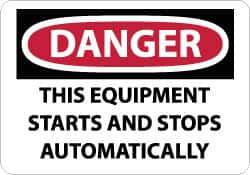 NMC - "Danger - This Equipment Starts and Stops Automatically", 10" Long x 14" Wide, Rigid Plastic Safety Sign - Rectangle, 0.05" Thick, Use for Accident Prevention - Apex Tool & Supply