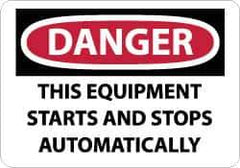 NMC - "Danger - This Equipment Starts and Stops Automatically", 10" Long x 14" Wide, Rigid Plastic Safety Sign - Rectangle, 0.05" Thick, Use for Accident Prevention - Apex Tool & Supply