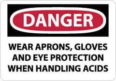 NMC - "Danger - Wear Aprons, Gloves and Eye Protection When Handling Acids", 10" Long x 14" Wide, Rigid Plastic Safety Sign - Rectangle, 0.05" Thick, Use for Accident Prevention - Apex Tool & Supply