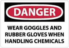 NMC - "Danger - Wear Goggles and Rubber Gloves When Handling Chemicals", 10" Long x 14" Wide, Rigid Plastic Safety Sign - Rectangle, 0.05" Thick, Use for Accident Prevention - Apex Tool & Supply