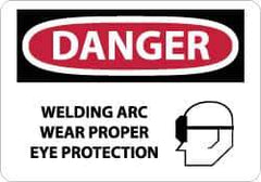 NMC - "Danger - Welding Arc Wear Proper Eye Protection", 10" Long x 14" Wide, Rigid Plastic Safety Sign - Rectangle, 0.05" Thick, Use for Accident Prevention - Apex Tool & Supply