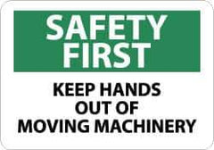 NMC - "Safety First - Keep Hands Out of Moving Machinery", 10" Long x 14" Wide, Pressure-Sensitive Vinyl Safety Sign - Rectangle, 0.004" Thick, Use for Accident Prevention - Apex Tool & Supply