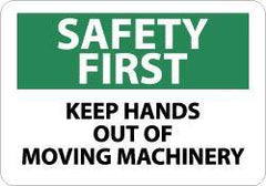 NMC - "Safety First - Keep Hands Out of Moving Machinery", 10" Long x 14" Wide, Aluminum Safety Sign - Rectangle, 0.04" Thick, Use for Accident Prevention - Apex Tool & Supply