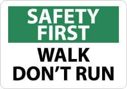 NMC - "Safety First - Walk - Don't Run", 10" Long x 14" Wide, Rigid Plastic Safety Sign - Rectangle, 0.05" Thick, Use for Accident Prevention - Apex Tool & Supply