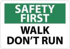 NMC - "Safety First - Walk - Don't Run", 10" Long x 14" Wide, Aluminum Safety Sign - Rectangle, 0.04" Thick, Use for Accident Prevention - Apex Tool & Supply
