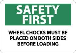NMC - "Safety First - Wheel Chocks Must Be Placed on Both Sides Before Loading", 10" Long x 14" Wide, Aluminum Safety Sign - Rectangle, 0.04" Thick, Use for Accident Prevention - Apex Tool & Supply