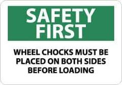 NMC - "Safety First - Wheel Chocks Must Be Placed on Both Sides Before Loading", 10" Long x 14" Wide, Aluminum Safety Sign - Rectangle, 0.04" Thick, Use for Accident Prevention - Apex Tool & Supply