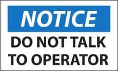 NMC - Security & Admittance Label, Header: NOTICE - Legend: Notice - Do Not Talk to Operator, English, Black, Blue & White, 5" Long x 3" High, Sign Muscle Finish - Apex Tool & Supply