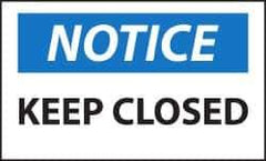 NMC - Security & Admittance Label, Header: NOTICE - Legend: Notice - Keep Closed, English, Black, Blue & White, 5" Long x 3" High, Sign Muscle Finish - Apex Tool & Supply