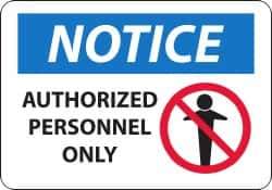 NMC - "Notice - Authorized Personnel Only", 14" Long x 20" Wide, Aluminum Safety Sign - Rectangle, 0.04" Thick, Use for Security & Admittance - Apex Tool & Supply