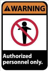 NMC - "Warning - Authorized Personnel Only", 14" Long x 10" Wide, Rigid Plastic Safety Sign - Rectangle, 0.05" Thick, Use for Security & Admittance - Apex Tool & Supply