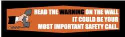 NMC - Read the Warning on the Wall - It Could Be Your Most Important Safety Call, 120 Inch Long x 36 Inch High, Safety Banner with Graphic - Graphic Shows Figures Cleaning, Polyethylene, English, Printed on 1 Side - Apex Tool & Supply