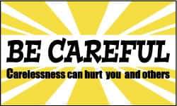 NMC - Be Careful - Carelessness Can Hurt You and Others, 60 Inch Long x 36 Inch High, Safety Banner - Polyethylene, English, Printed on 1 Side - Apex Tool & Supply
