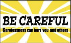 NMC - Be Careful - Carelessness Can Hurt You and Others, 60 Inch Long x 36 Inch High, Safety Banner - Polyethylene, English, Printed on 1 Side - Apex Tool & Supply