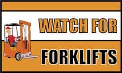 NMC - Watch for Forklifts, 60 Inch Long x 36 Inch High, Safety Banner - Polyethylene, English, Printed on 1 Side - Apex Tool & Supply