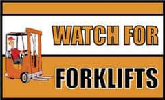 NMC - Watch for Forklifts, 60 Inch Long x 36 Inch High, Safety Banner - Polyethylene, English, Printed on 1 Side - Apex Tool & Supply