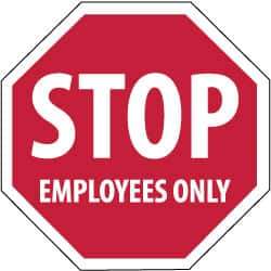 NMC - "Stop - Employees Only", 12" Wide x 12" High, Plastic Stop & Yield Signs - 0.05" Thick, White on Red, Octagon, Wall Mount - Apex Tool & Supply