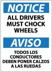 NMC - "Notice - All Drivers Must Chock Wheels", 14" Long x 10" Wide, Pressure-Sensitive Vinyl Safety Sign - Rectangle, 0.004" Thick, Use for Accident Prevention - Apex Tool & Supply