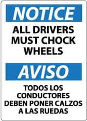 NMC - "Notice - All Drivers Must Chock Wheels", 14" Long x 10" Wide, Aluminum Safety Sign - Rectangle, 0.04" Thick, Use for Accident Prevention - Apex Tool & Supply