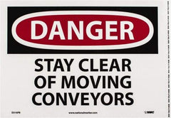 NMC - "Danger - Stay Clear of Moving Conveyors", 10" Long x 14" Wide, Pressure-Sensitive Vinyl Safety Sign - Rectangle, 0.004" Thick, Use for Accident Prevention - Apex Tool & Supply
