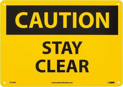 NMC - "Caution - Stay Clear", 10" Long x 14" Wide, Rigid Plastic Safety Sign - Rectangle, 0.05" Thick, Use for Accident Prevention - Apex Tool & Supply