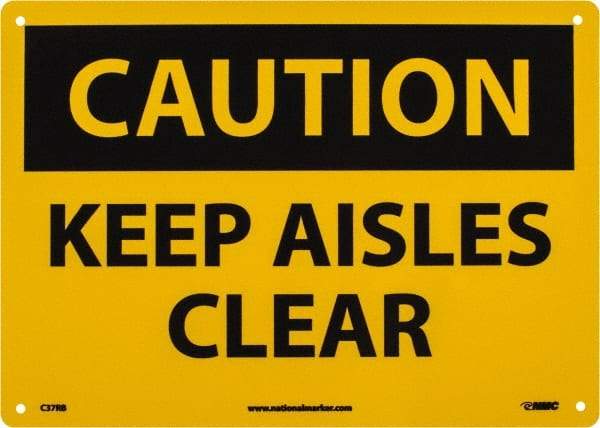 NMC - "Caution - Keep Aisles Clear", 10" Long x 14" Wide, Rigid Plastic Safety Sign - Rectangle, 0.05" Thick, Use for Accident Prevention - Apex Tool & Supply
