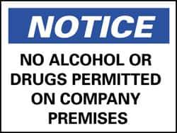 NMC - "Notice - No Alcohol or Drugs Permitted on Company Premises", 7" Long x 10" Wide, Rigid Plastic Safety Sign - Rectangle, 0.05" Thick, Use for Security & Admittance - Apex Tool & Supply