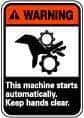 NMC - "Warning - This Machine Starts Automatically - Keep Hands Clear", 14" Long x 10" Wide, Rigid Plastic Safety Sign - Rectangle, 0.05" Thick, Use for Accident Prevention - Apex Tool & Supply