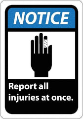 NMC - "Notice - Report All Injuries at Once", 10" Long x 7" Wide, Pressure-Sensitive Vinyl Safety Sign - Rectangle, 0.004" Thick, Use for Inspection, Testing & Accident Data - Apex Tool & Supply