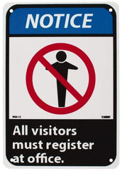 NMC - "Notice - All Visitors Must Register at Office", 10" Long x 7" Wide, Rigid Plastic Safety Sign - Rectangle, 0.05" Thick, Use for Security & Admittance - Apex Tool & Supply