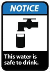 NMC - "Notice - This Water Is Safe to Drink", 10" Long x 7" Wide, Pressure-Sensitive Vinyl Safety Sign - Rectangle, 0.004" Thick, Use for Accident Prevention - Apex Tool & Supply