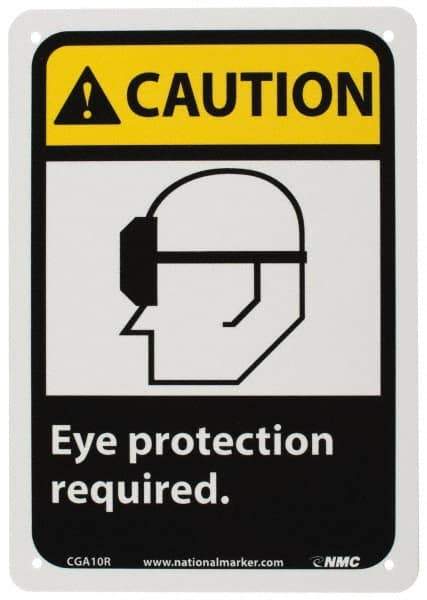 NMC - "Caution - Eye Protection Required", 10" Long x 7" Wide, Rigid Plastic Safety Sign - Rectangle, 0.05" Thick, Use for Accident Prevention - Apex Tool & Supply