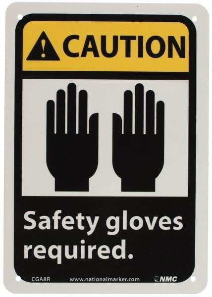 NMC - "Caution - Safety Gloves Required", 10" Long x 7" Wide, Rigid Plastic Safety Sign - Rectangle, 0.05" Thick, Use for Accident Prevention - Apex Tool & Supply