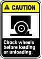 NMC - "Caution - Chock Wheels Before Loading or Unloading", 14" Long x 10" Wide, Pressure-Sensitive Vinyl Safety Sign - Rectangle, 0.004" Thick, Use for Accident Prevention - Apex Tool & Supply