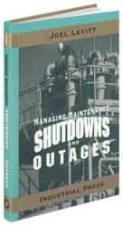 Industrial Press - Managing Maintenance Shutdowns and Outages Publication, 1st Edition - by Joel Levitt, 2004 - Apex Tool & Supply