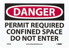 NMC - "Danger - Permit Required - Confined Space - Do Not Enter", 7" Long x 10" Wide, Rigid Plastic Safety Sign - Rectangle, 0.05" Thick, Use for Accident Prevention - Apex Tool & Supply